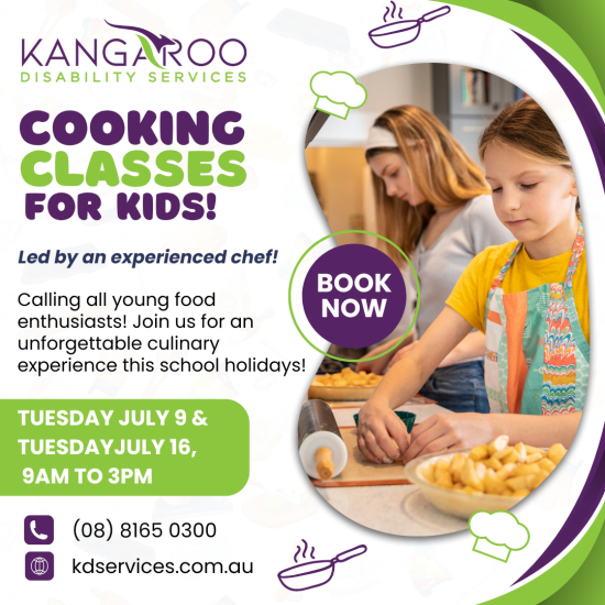 Promotional Flyer For Kangaroo Disability Services Advertising The Day Options Kids Cooking Program, Designed For Children With Disabilities And Led By An Experienced Chef. The Flyer Includes Class Dates, July 9 And July 16, From 9 Am To 3 Pm. Two Kids Are Pictured Cooking. Contact Details And Website Information Are Provided.